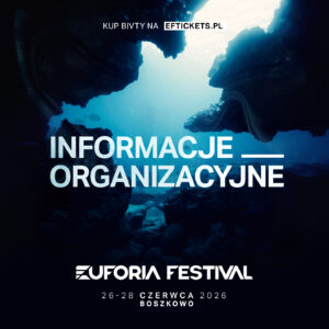 Euforia Festival 2026 – Info organizacyjne.